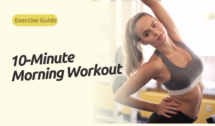 Energize Your Day with the Best 10-Minute Morning Workout Routine